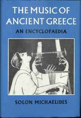 The music of ancient Greece: an encyclopaedia